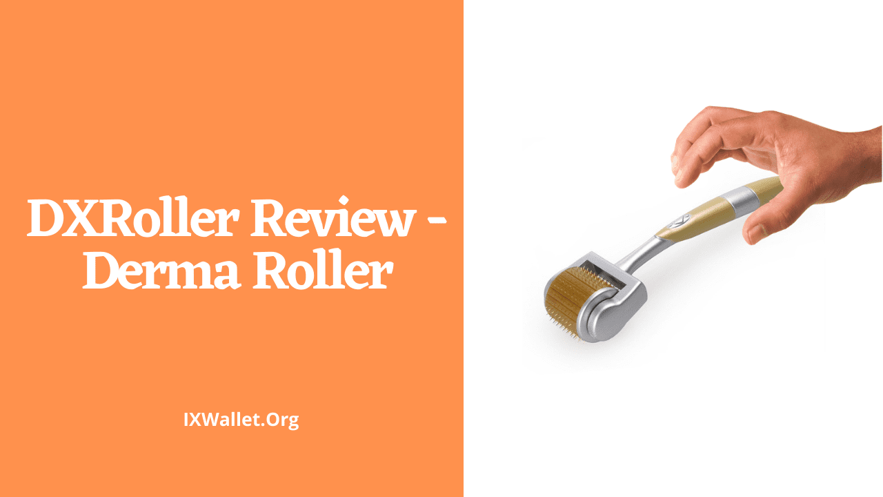 DXRoller Review - Derma Roller