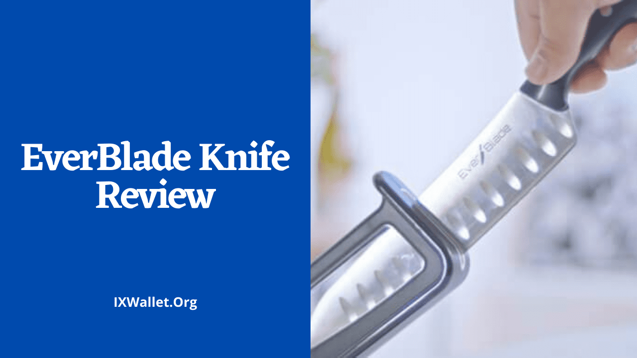 Everblade Knife Review