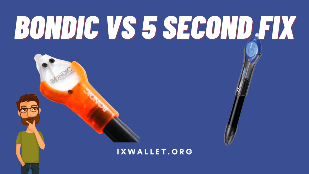 Bondic vs 5 Second Fix