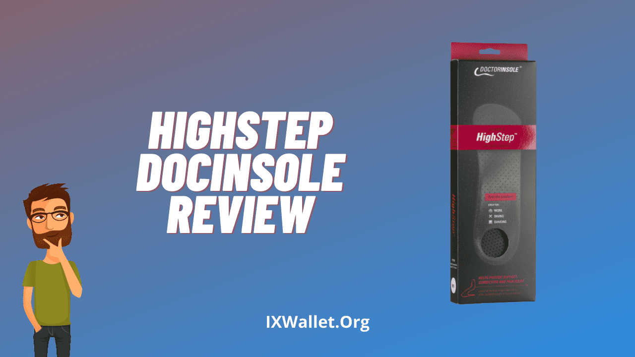 HighStep DocInsole Review: Does It Really Work?