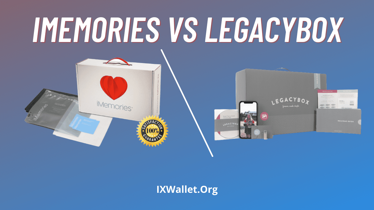 iMemories vs LegacyBox: In-Depth Comparison Guide