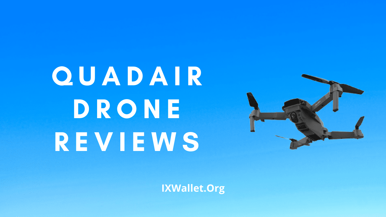 QuadAir Drone Reviews: Scam or Legit?