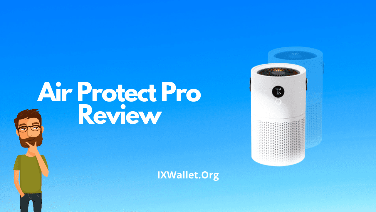 Air Protect Pro Review: Is This Air Purifier Worth It?
