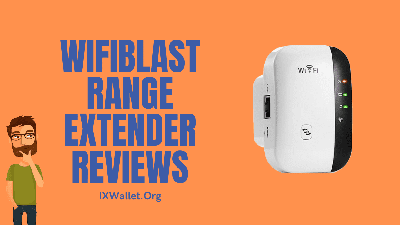 Wifiblast Reviews: Range Extender Legit or Hoax?