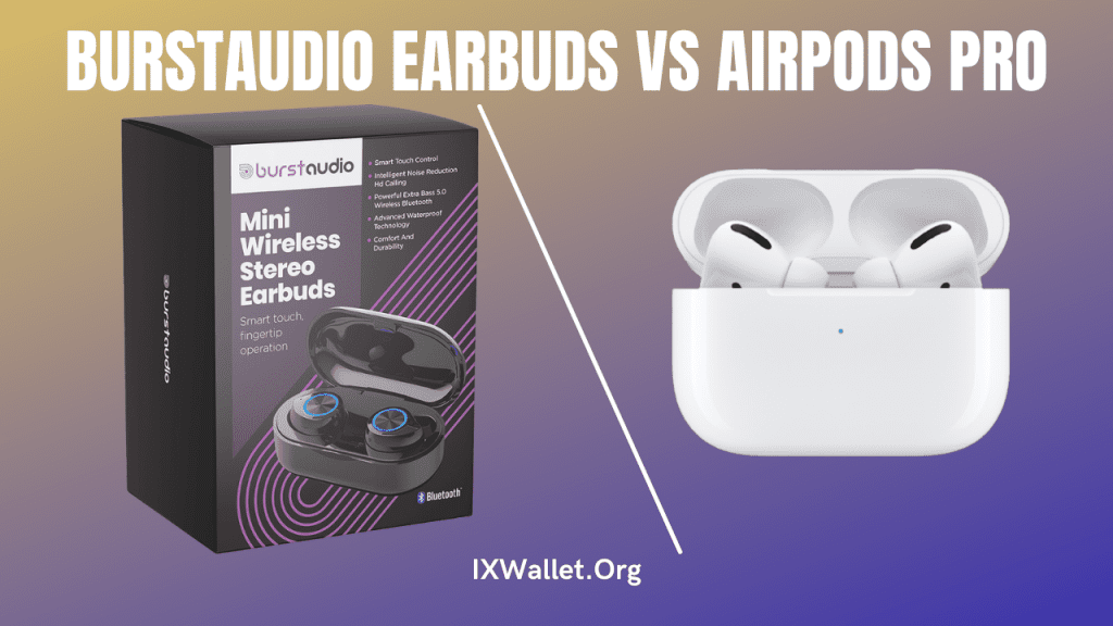 BurstAudio Earbuds vs AirPods Pro