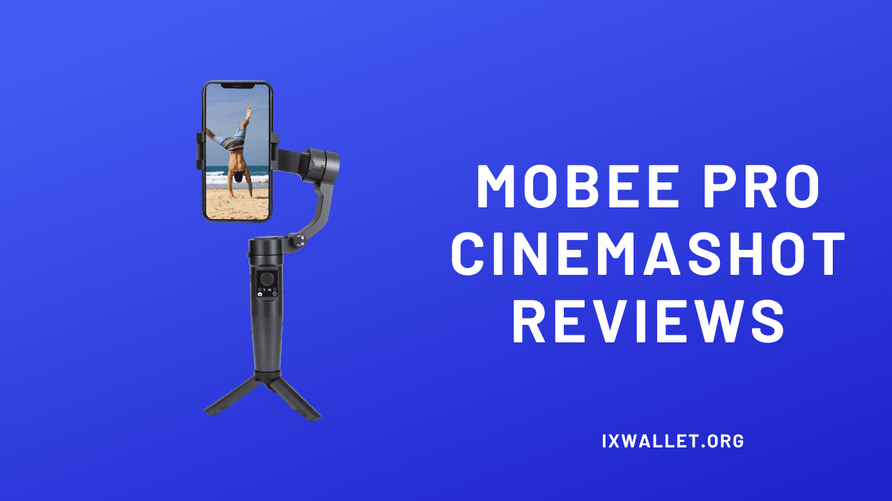 Mobee Pro Cinemashot Reviews: Best Phone Gimbal