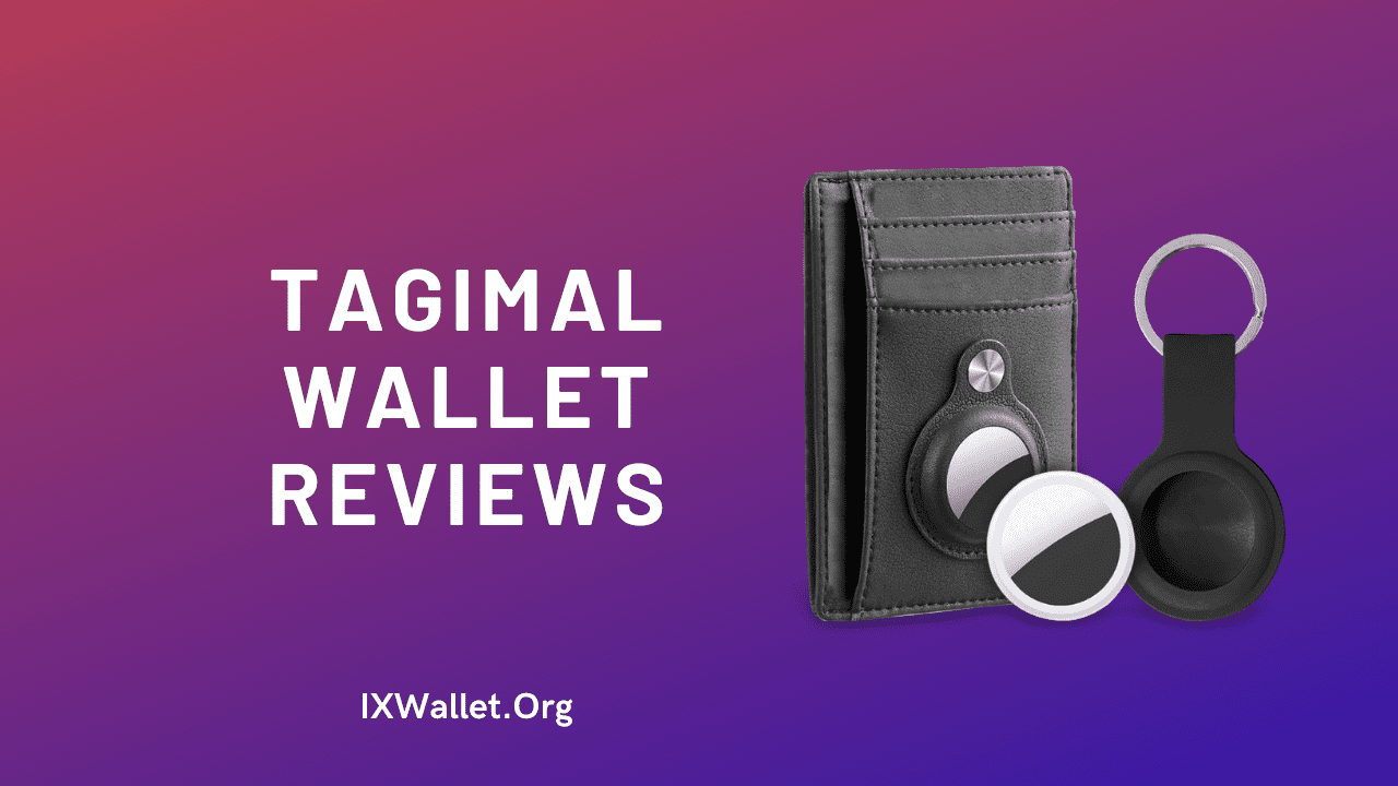 Tagimal Wallet Reviews: Smart Wallet with Tracker