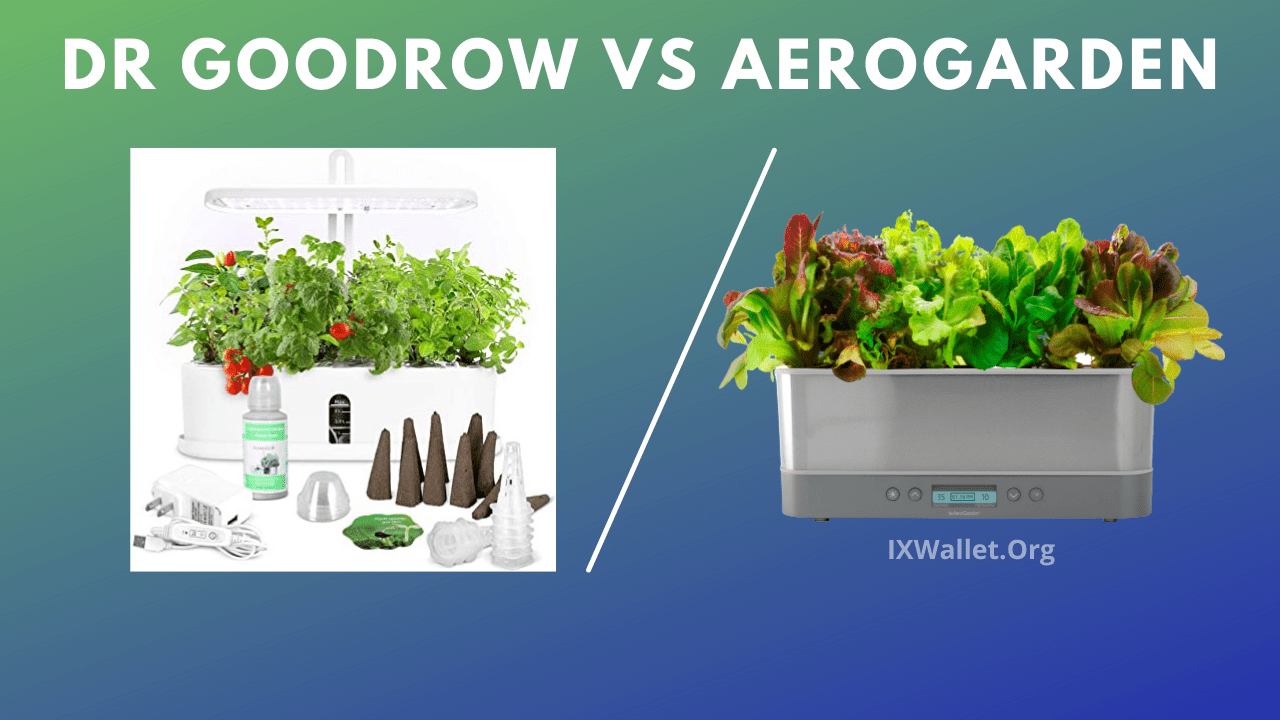 Dr GoodRow vs AeroGarden