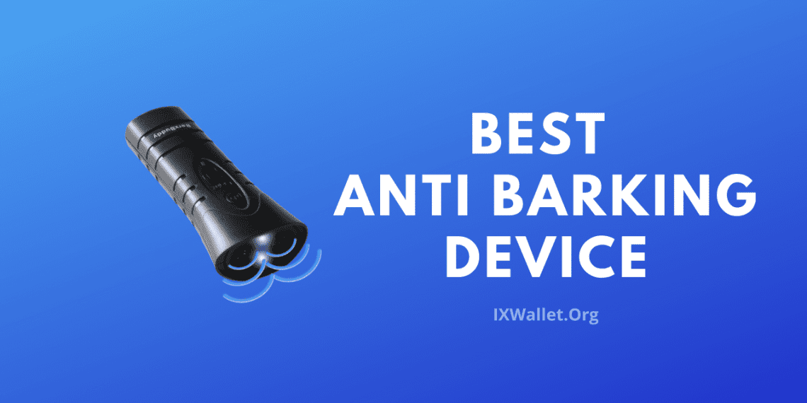 Best Anti Barking Device