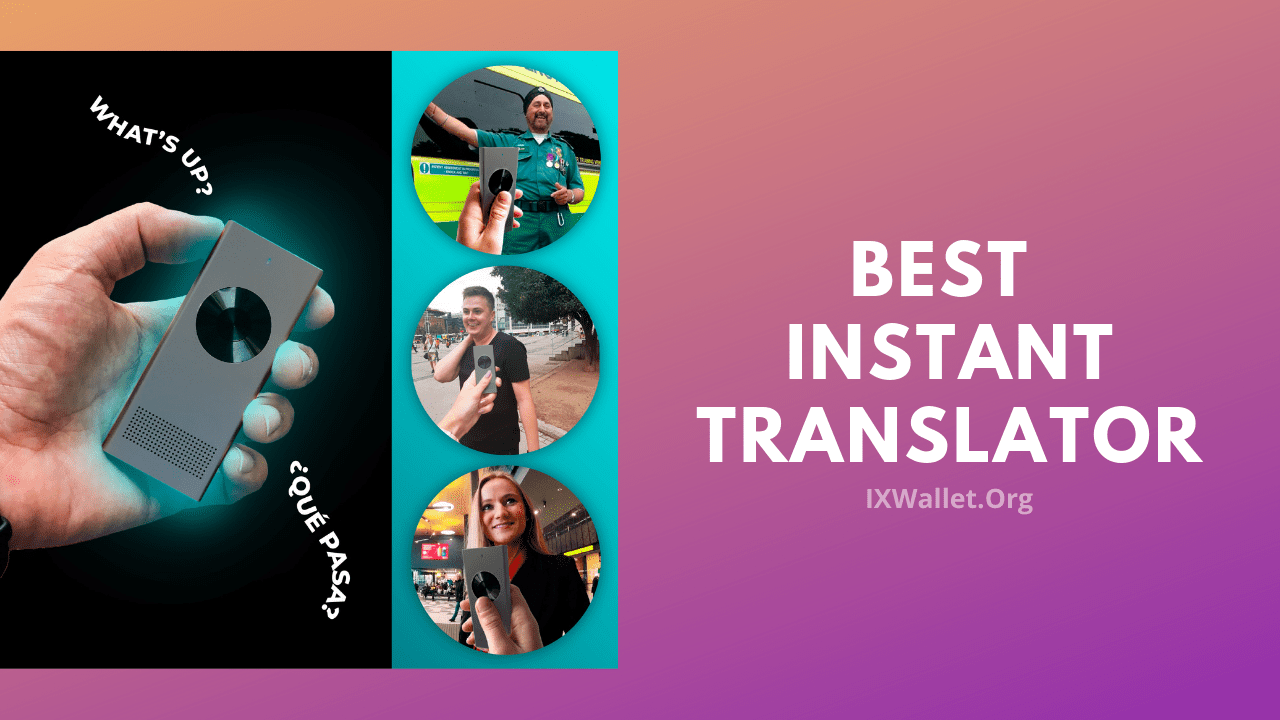 Best Instant Translator: Buyer’s Guide