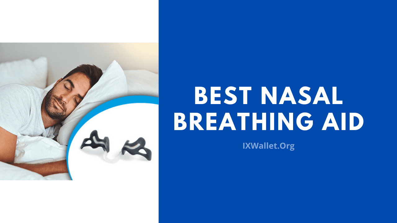 Best Nasal Breathing Aids