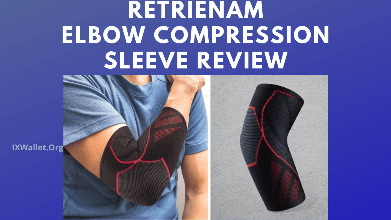 Retrienam Elbow Compression Sleeve Review: Worth It?