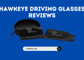 HawkEye Driving Glasses Reviews