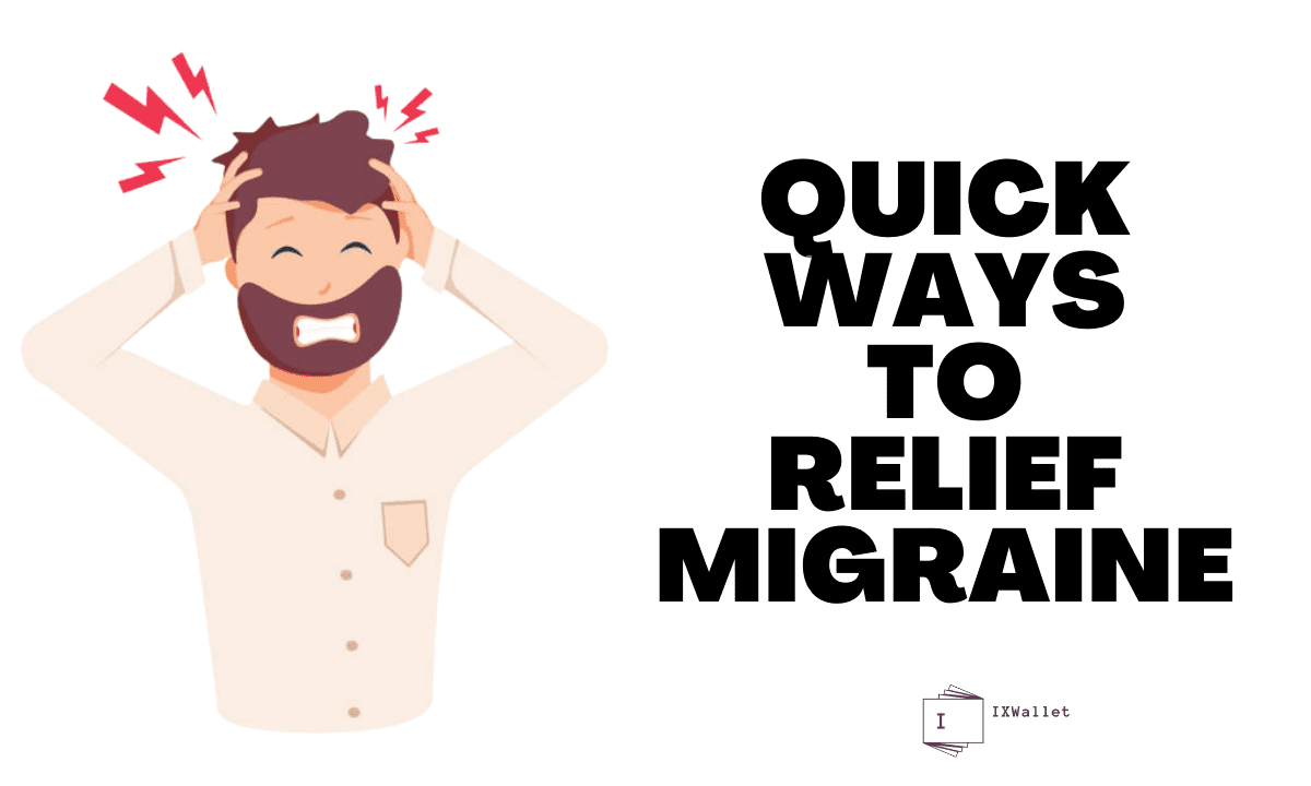 Quick Ways to Migraine Relief: Check Out Now!