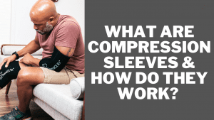 A person wearing compression sleeves - What Are Compression Sleeves & How Do They Work? 