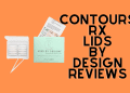 Contours RX Lids by Design Reviews