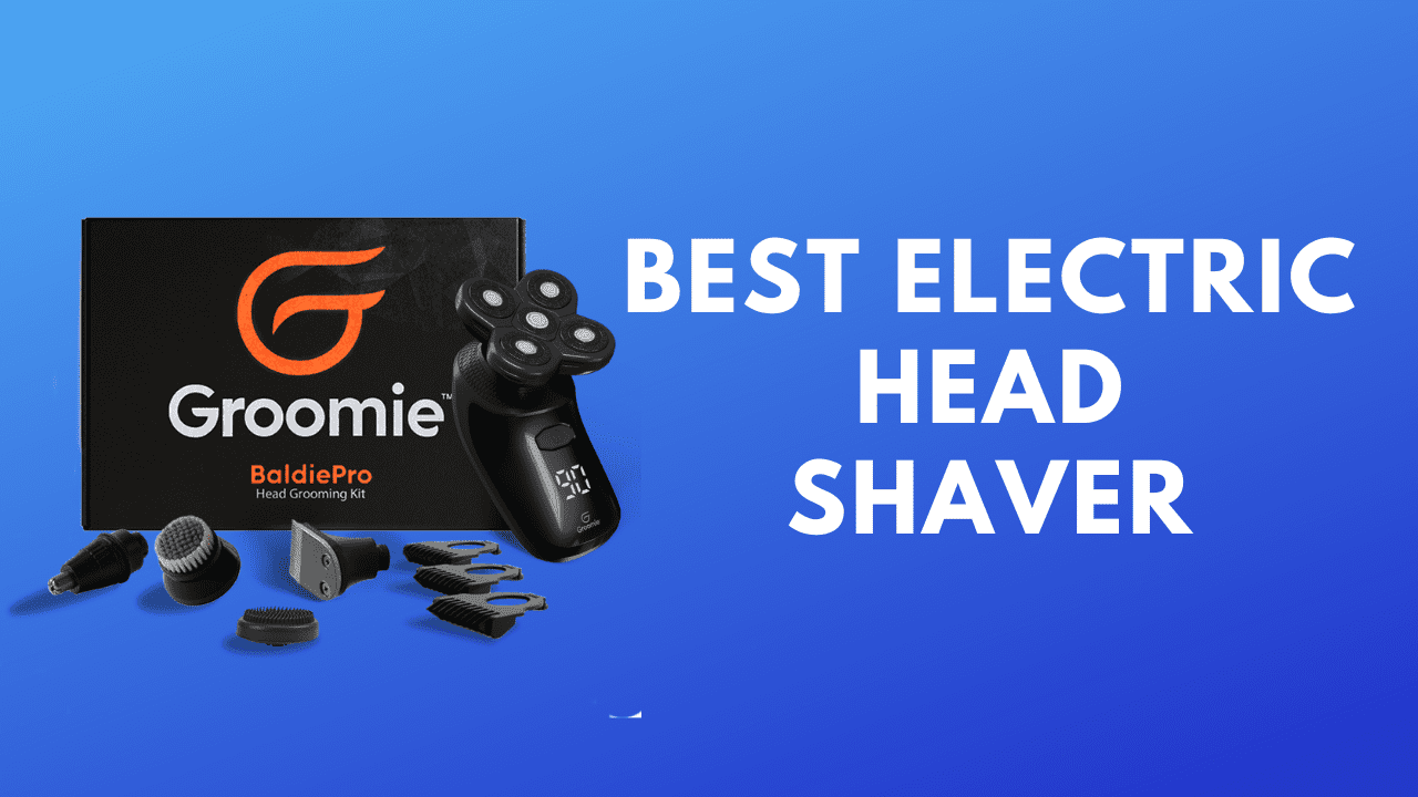 Best Electric Head Shaver: Complete Buyer’s Guide