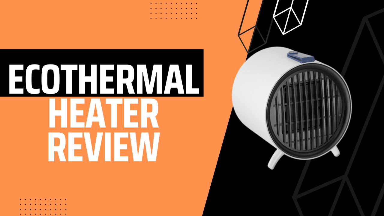 EcoThermal Heater Review: Legit or Scam?
